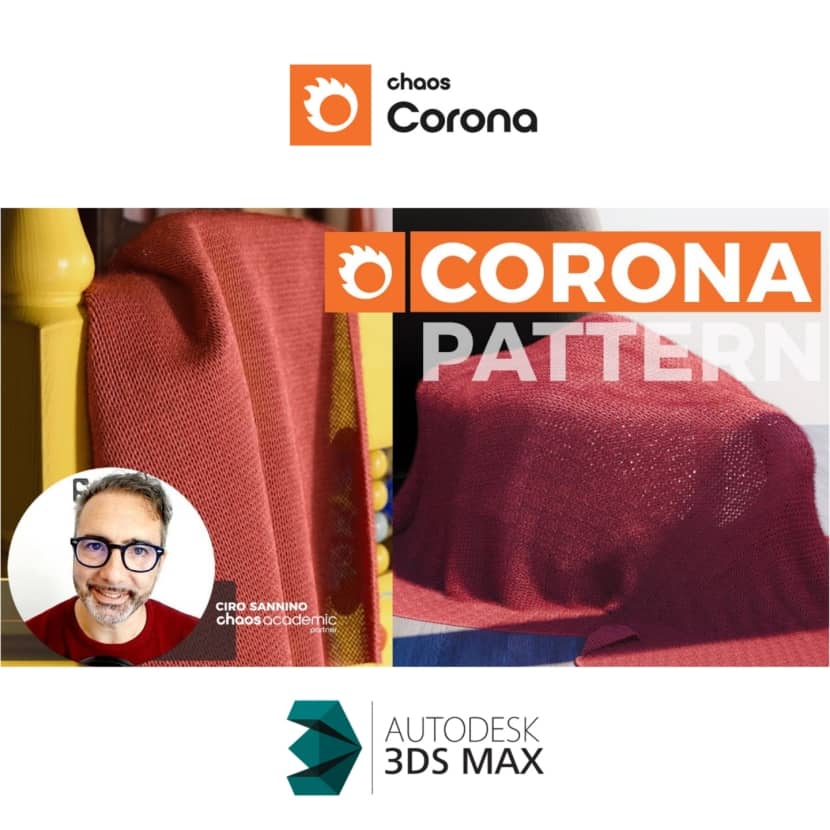 Ciro Sannino - Corona Pattern tutorial for 3DS Max and Corona 9 Ciro Sannino - Corona Pattern tutorial for 3DS Max and Corona 9